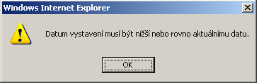 Chyba pi vkldn faktur, kdy je datum vystaven vy ne aktun datum
