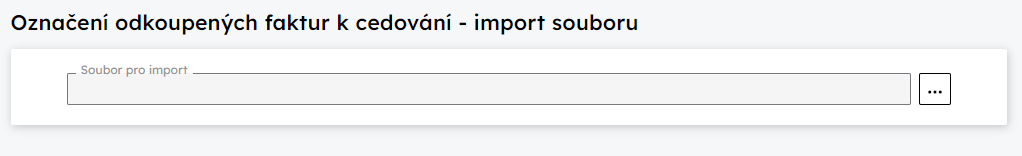 Dialog Oznaen odkoupench faktur  import souboru